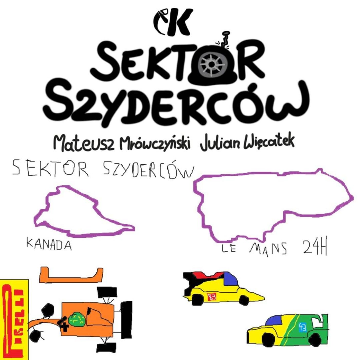 Sektor Szyderców #9: Po Grand Prix Kanady - Mrówczyński i Więcławek episode artwork