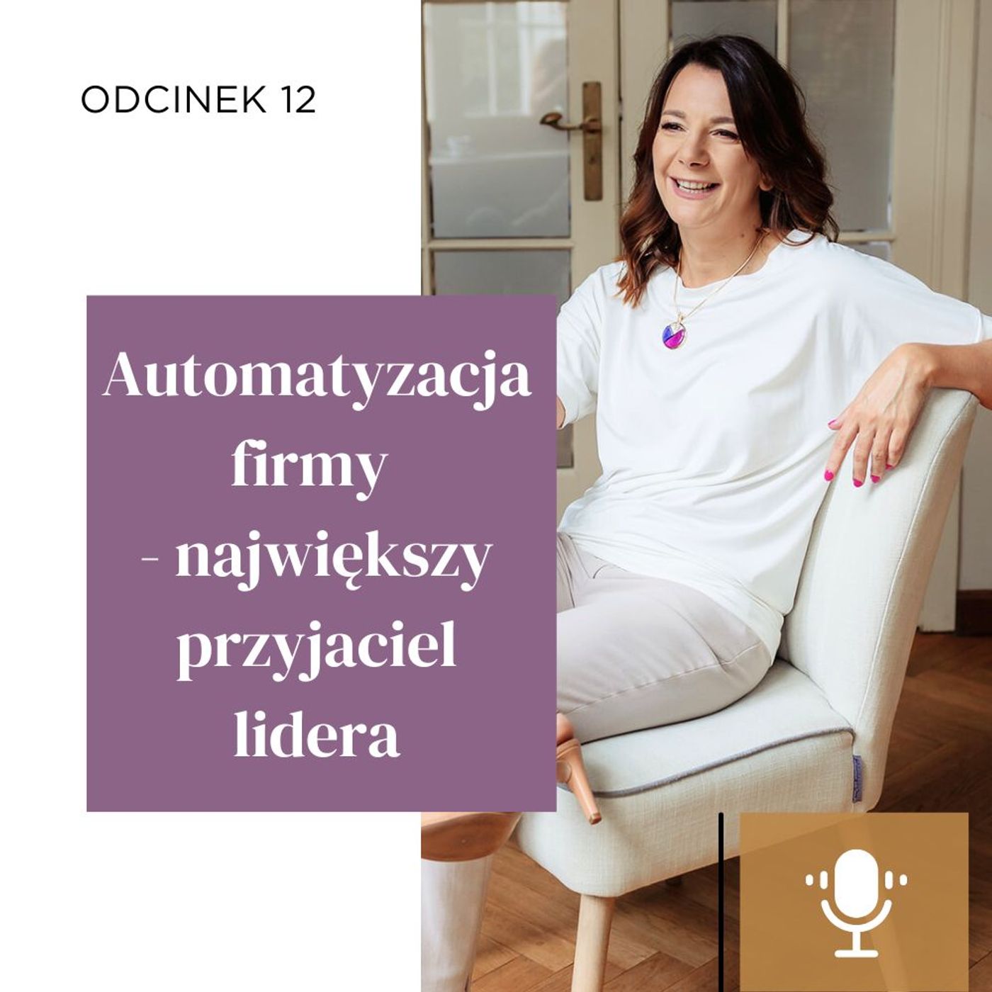 #12 | Automatyzacja firmy - największy przyjaciel lidera episode artwork