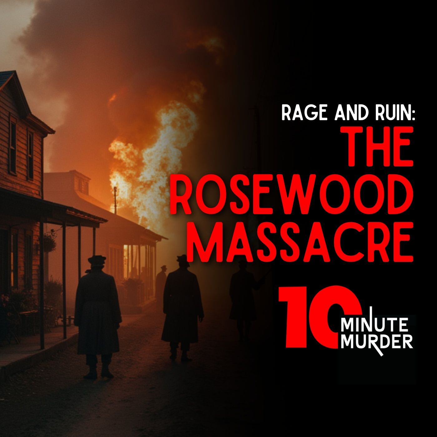 Rage and Ruin: The Rosewood Massacre