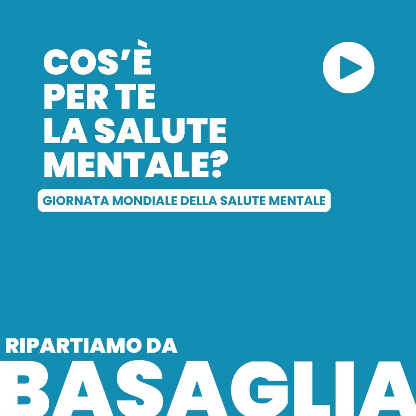 Ripartiamo da Basaglia
