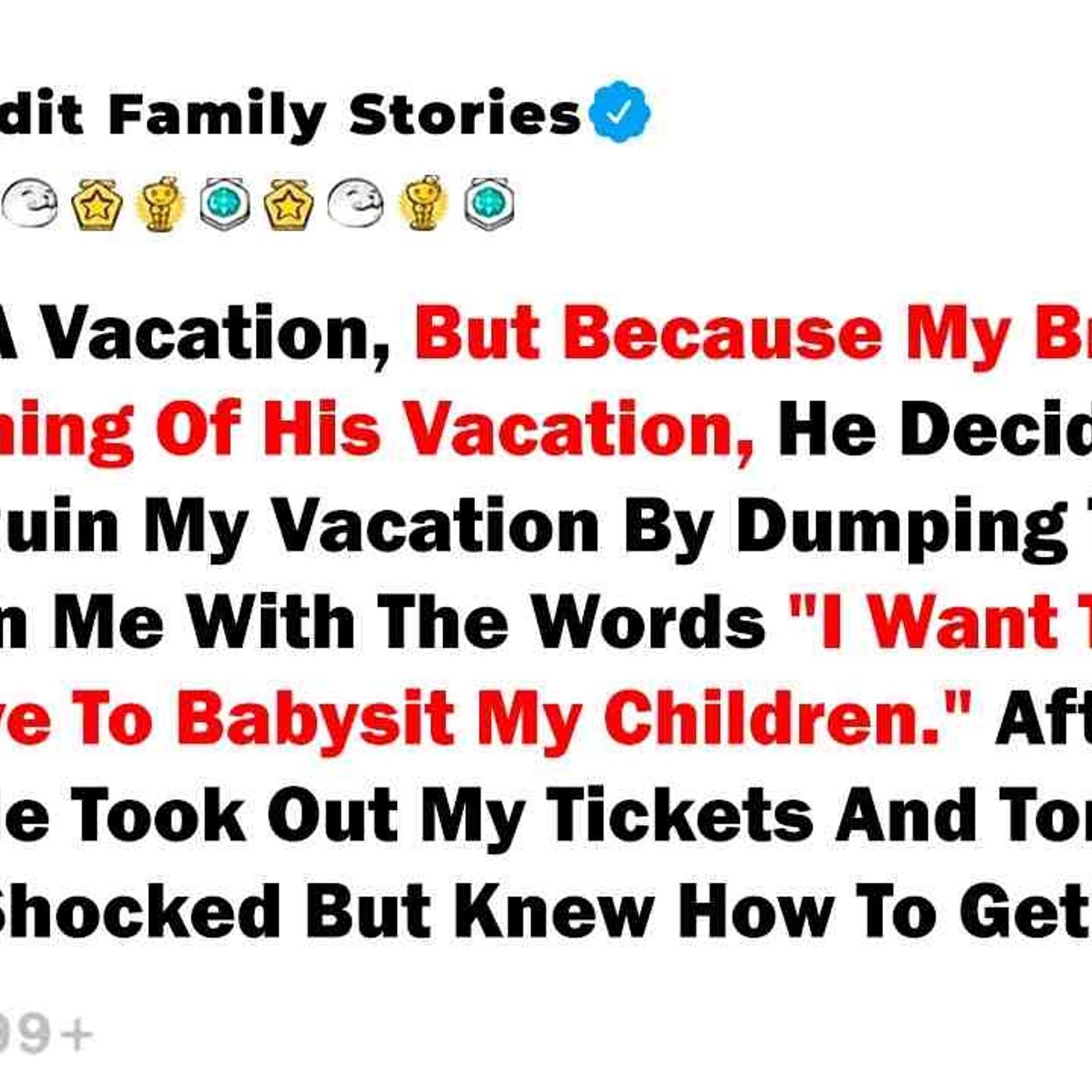 I Planned A Vacation_ But Because My Brother... - Best Reddit Stories episode artwork