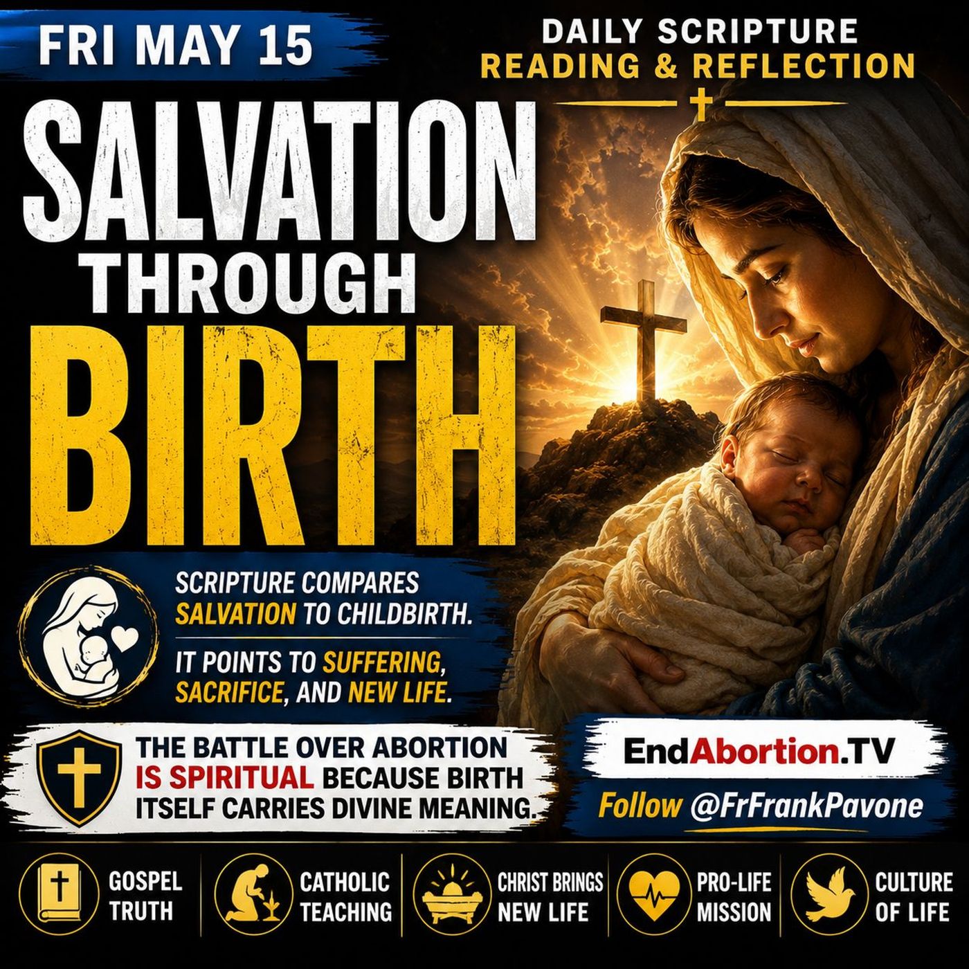 The End Abortion Podcast: Salvation Through Birth – The Meaning of Childbirth: 5-15-2026 episode artwork