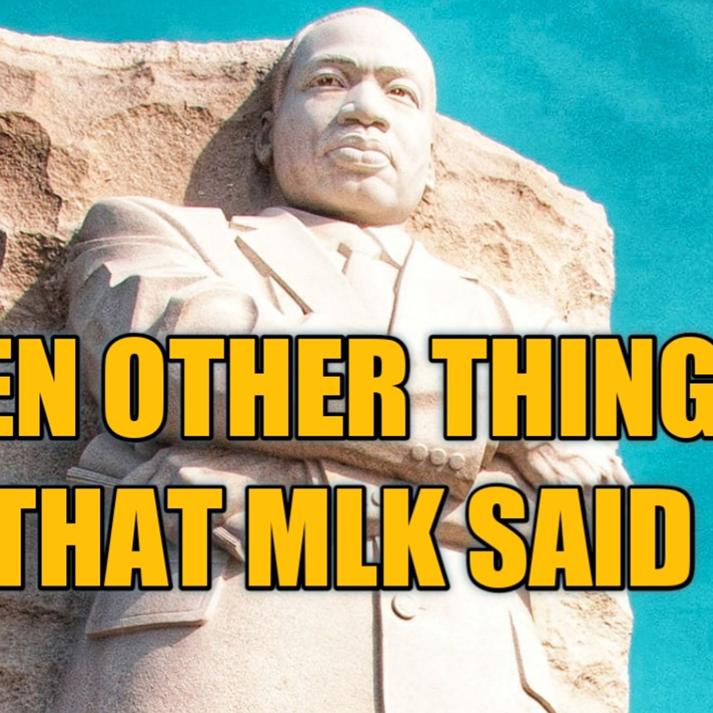 01.18 | Ten OTHER Things That MLK Said ( that we need to remember) episode artwork