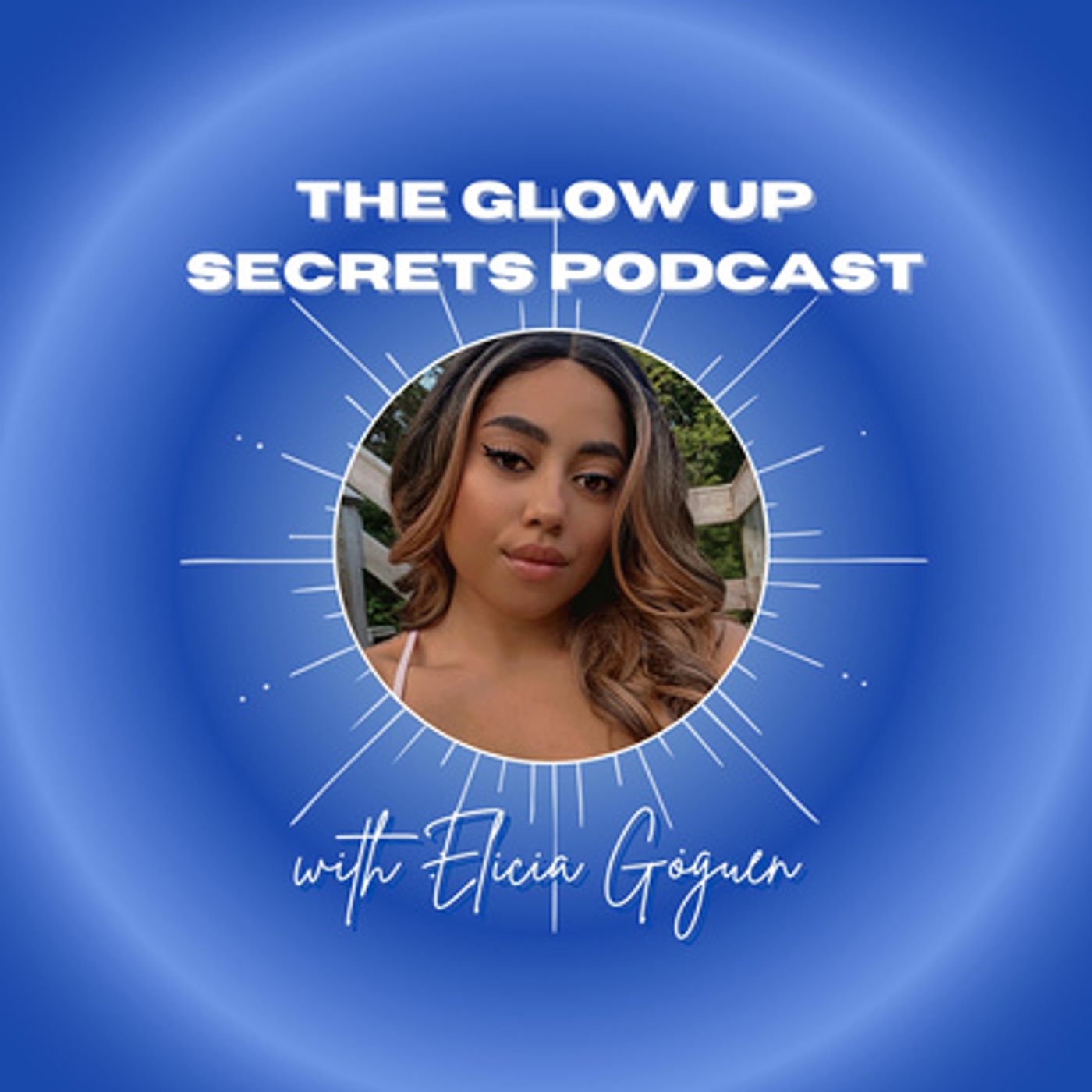 The Glow Up Secrets