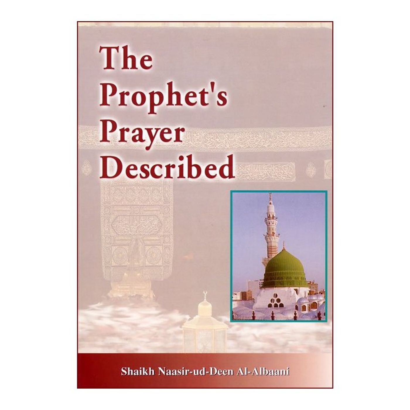 The Prophet’s Prayer desrcibed