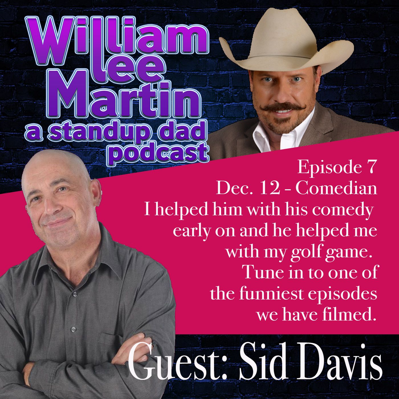 A Standup Dad with William Lee Martin