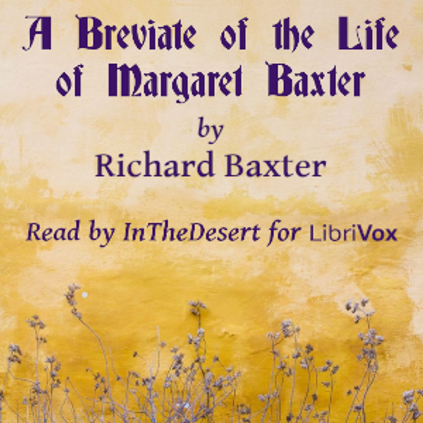 Richard Baxter - A Breviate of the Life of Margaret Baxter cover art