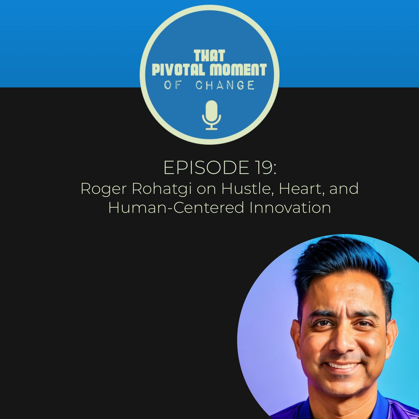 That Pivotal Moment of Change