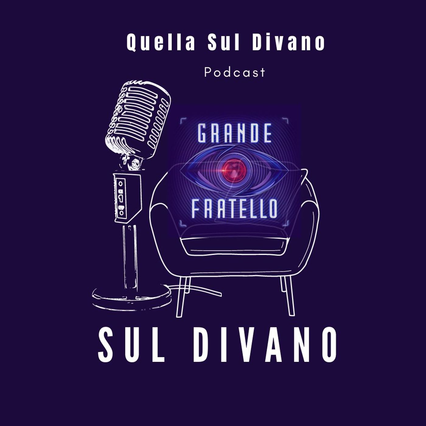 GRANDE FRATELLO SUL DIVANO podcast artwork