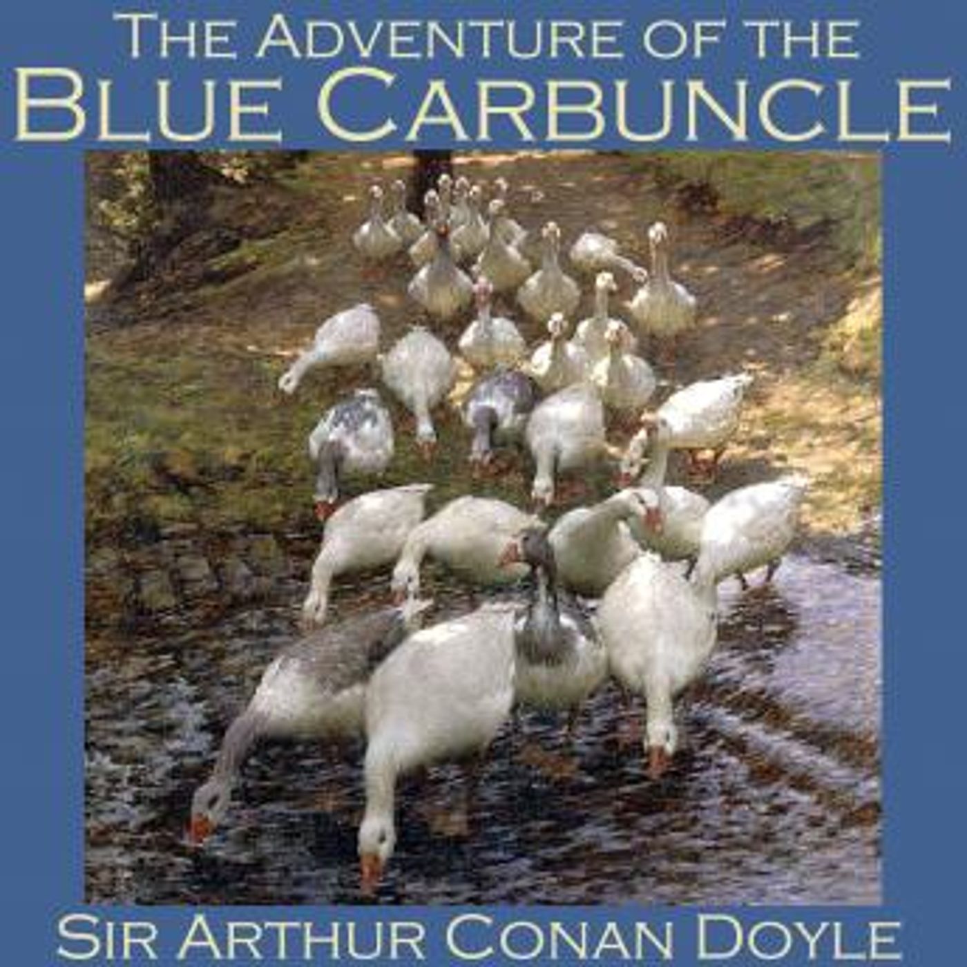 The Adventure of the Blue Carbuncle: A Sherlock Holmes Mystery by Sir Arthur Conan Doyle episode artwork