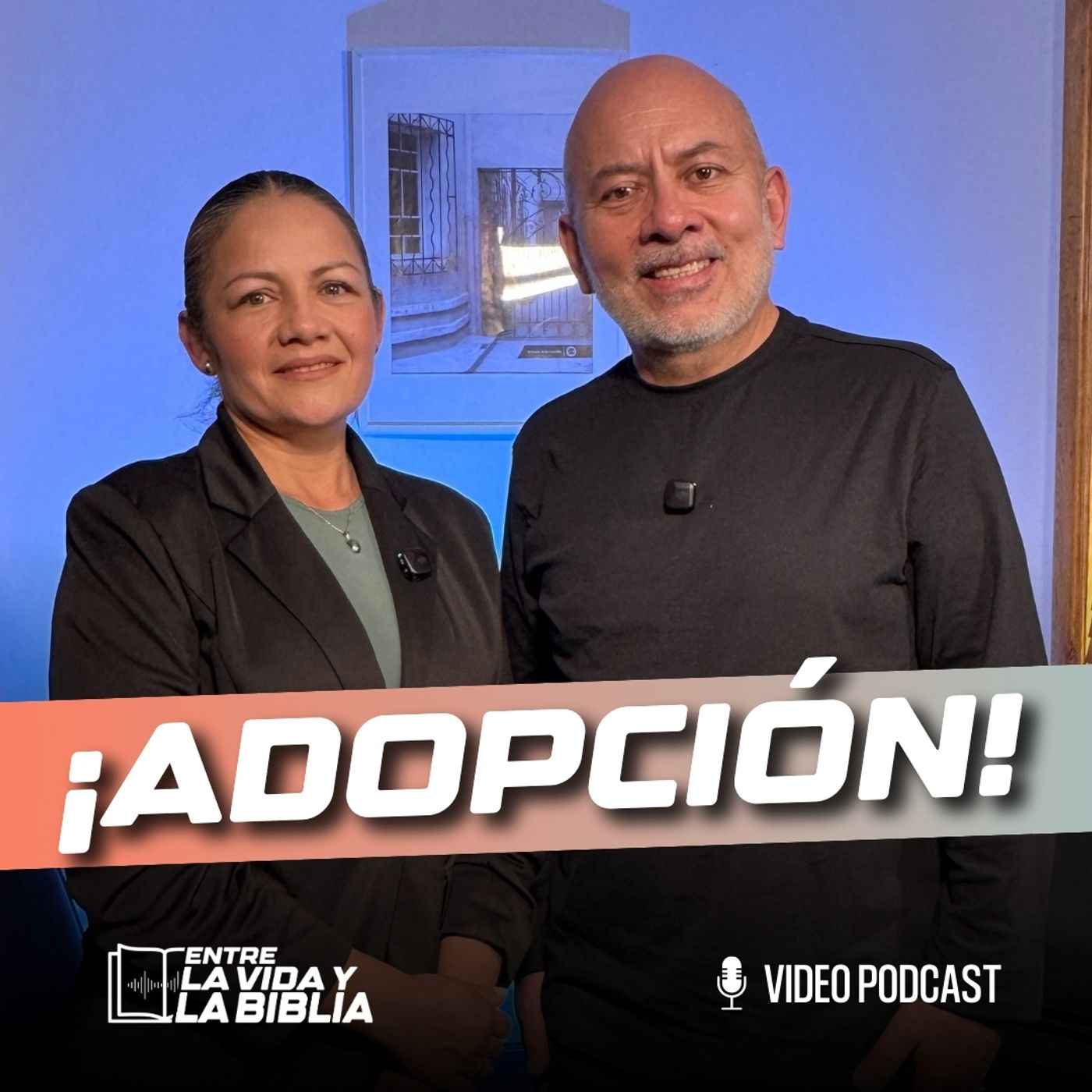 ¡Adopción! - Feat Doris Gallejo - Entre la vida y la Biblia Podcast | EP 47 episode artwork