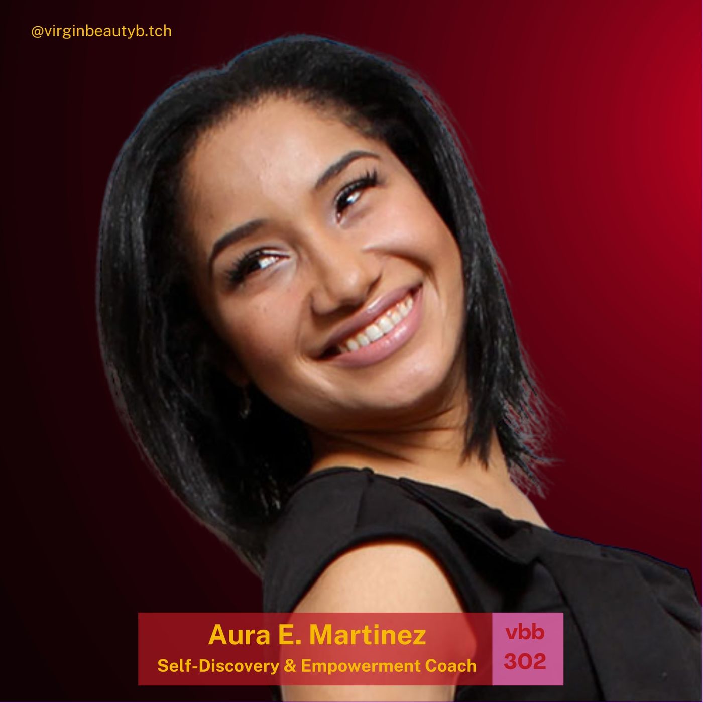 VBB 302: Aura E. Martinez — Why Curiosity Is Key To Your Happiness!