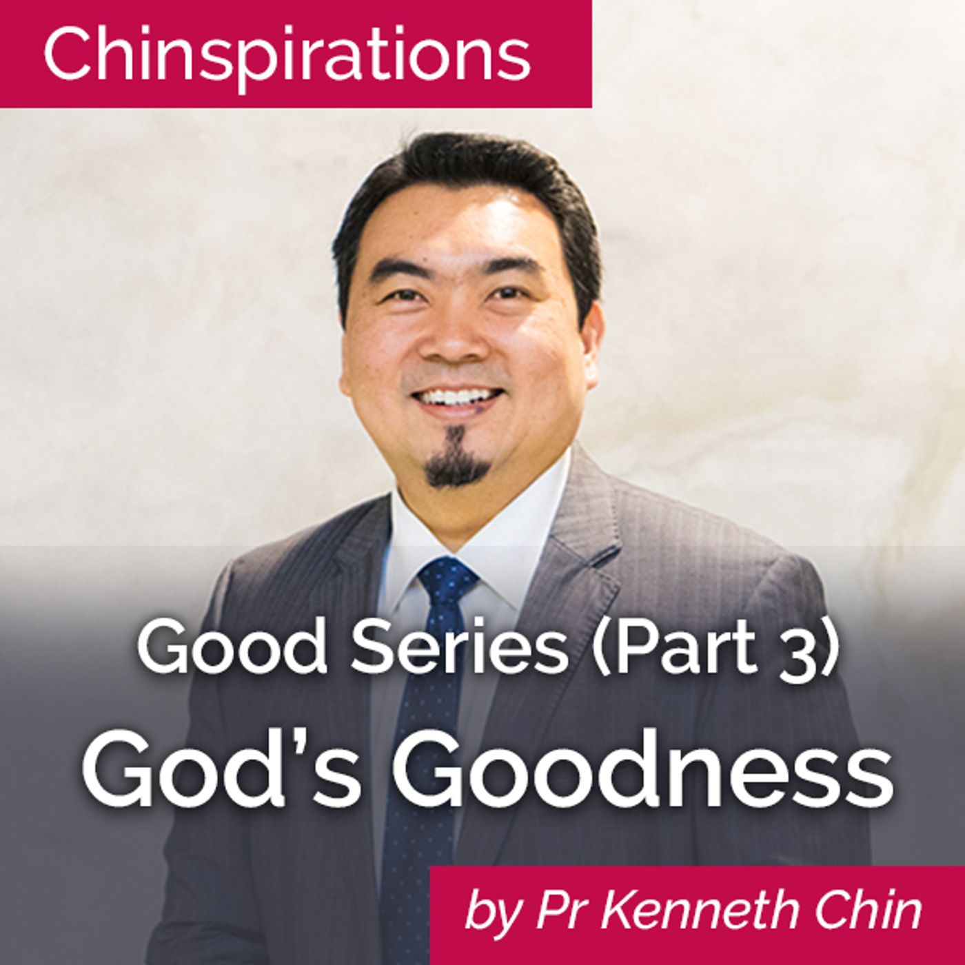 Good Series (Part 3): God's Goodness (Bilingual)