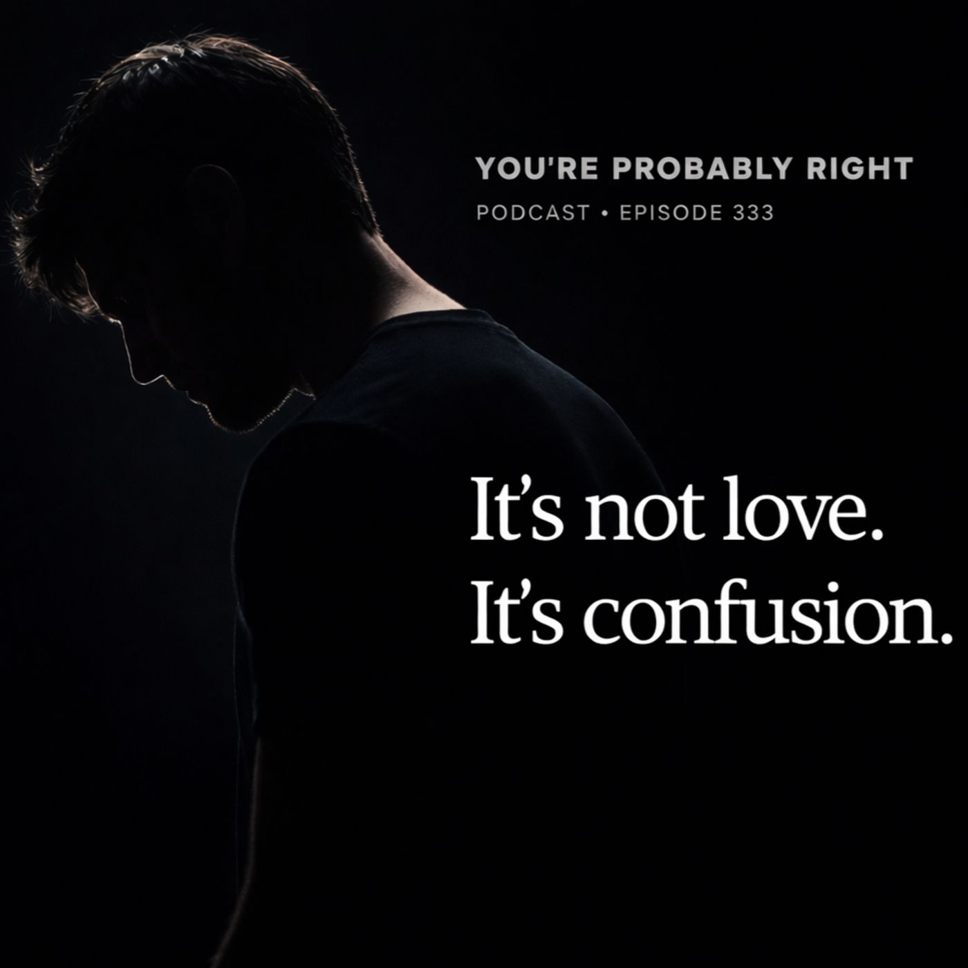 Why Mixed Signals Keep You Stuck | Episode 333