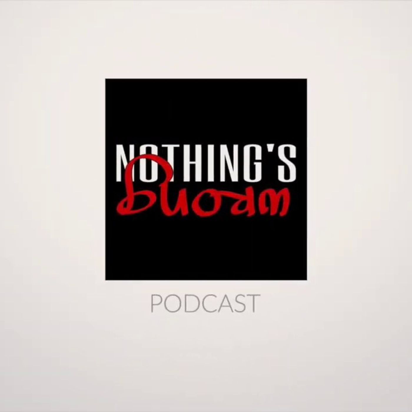 Sevan Bomar on Nothings Wrong Podcast - 8-2-2020
