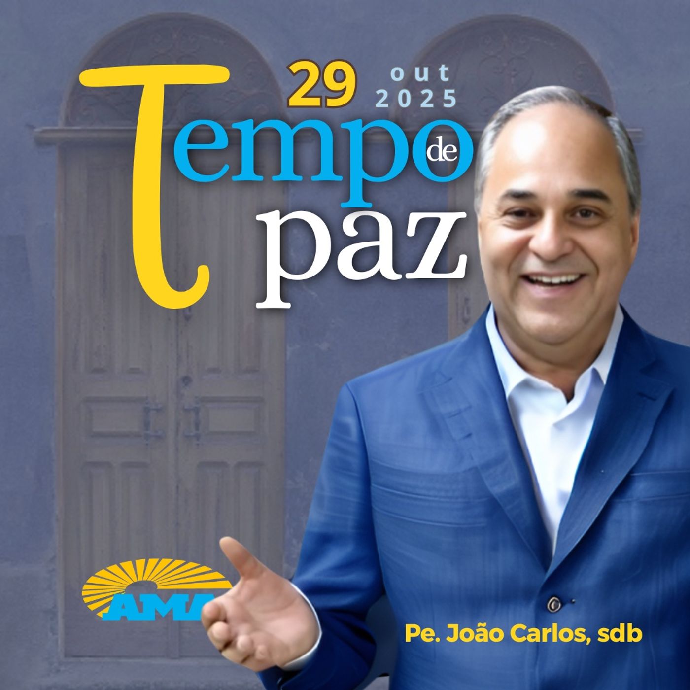 29/10/25 - PROGRAMA PADRE JOÃO CARLOS - TEMPO DE PAZ 29/10/25 - PROGRAMA PADRE JOÃO CARLOS - TEMPO DE PAZ