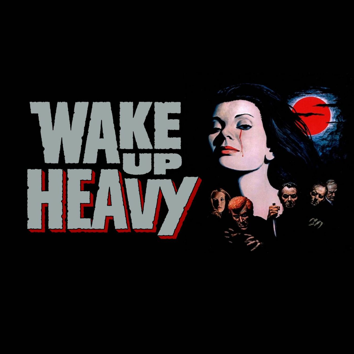 Wake Up Heavy