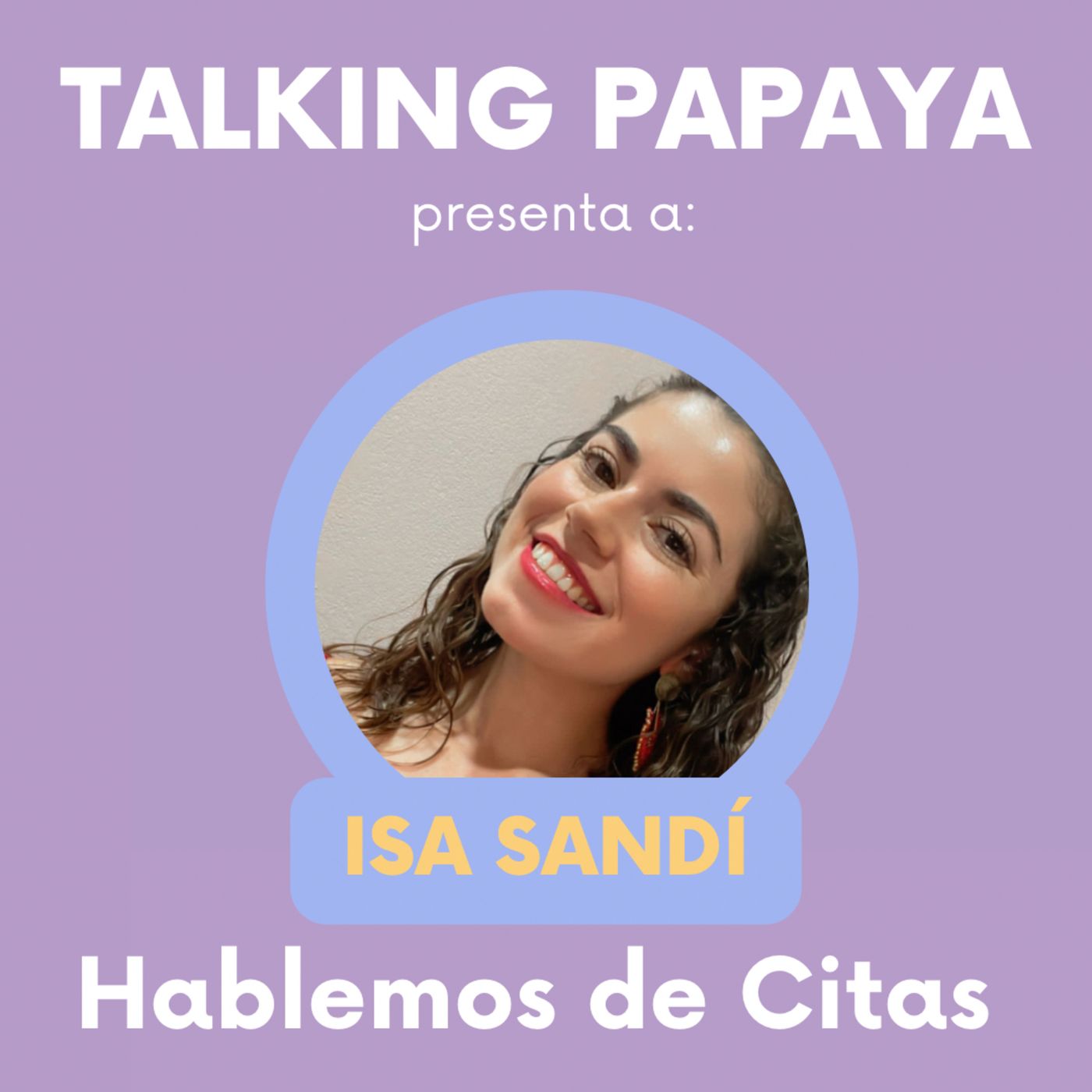 Talking Papaya