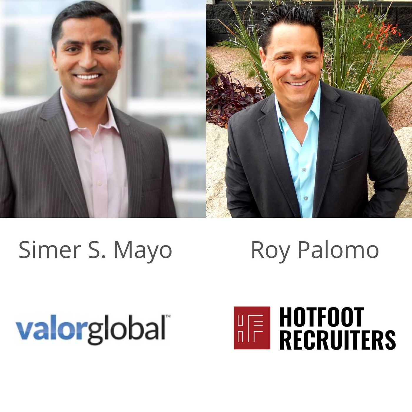 FROM ZERO 2 REVENUE Simer Mayo with Valor Global and Roy Palomo with HotFoot Recruiters episode artwork