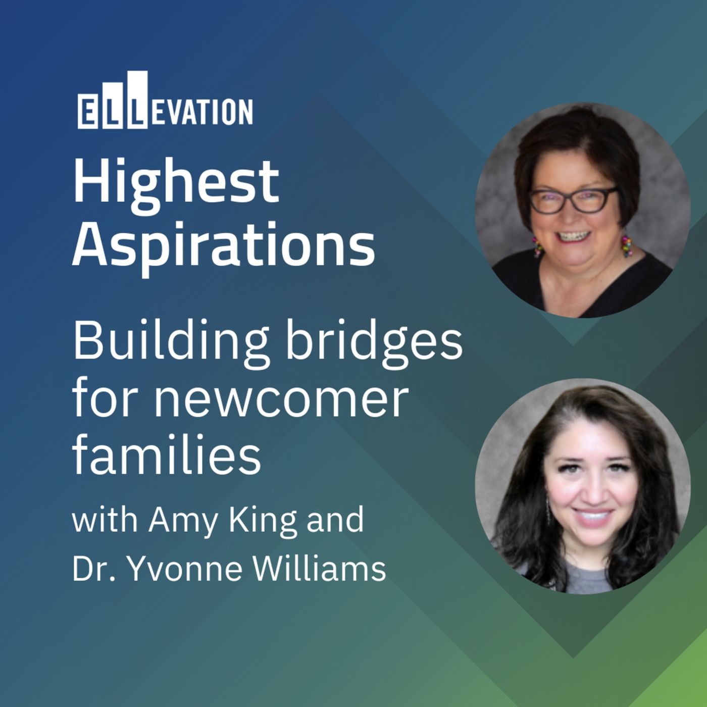 S13/E10: Building Bridges for Newcomer Families with Amy King and Dr. Yvonne Williams episode artwork