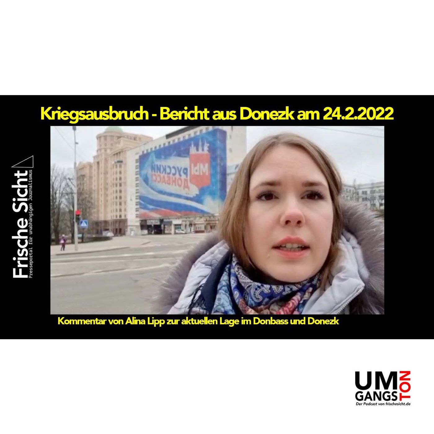 Kriegsausbruch – Bericht aus Donezk am 24.2.2022