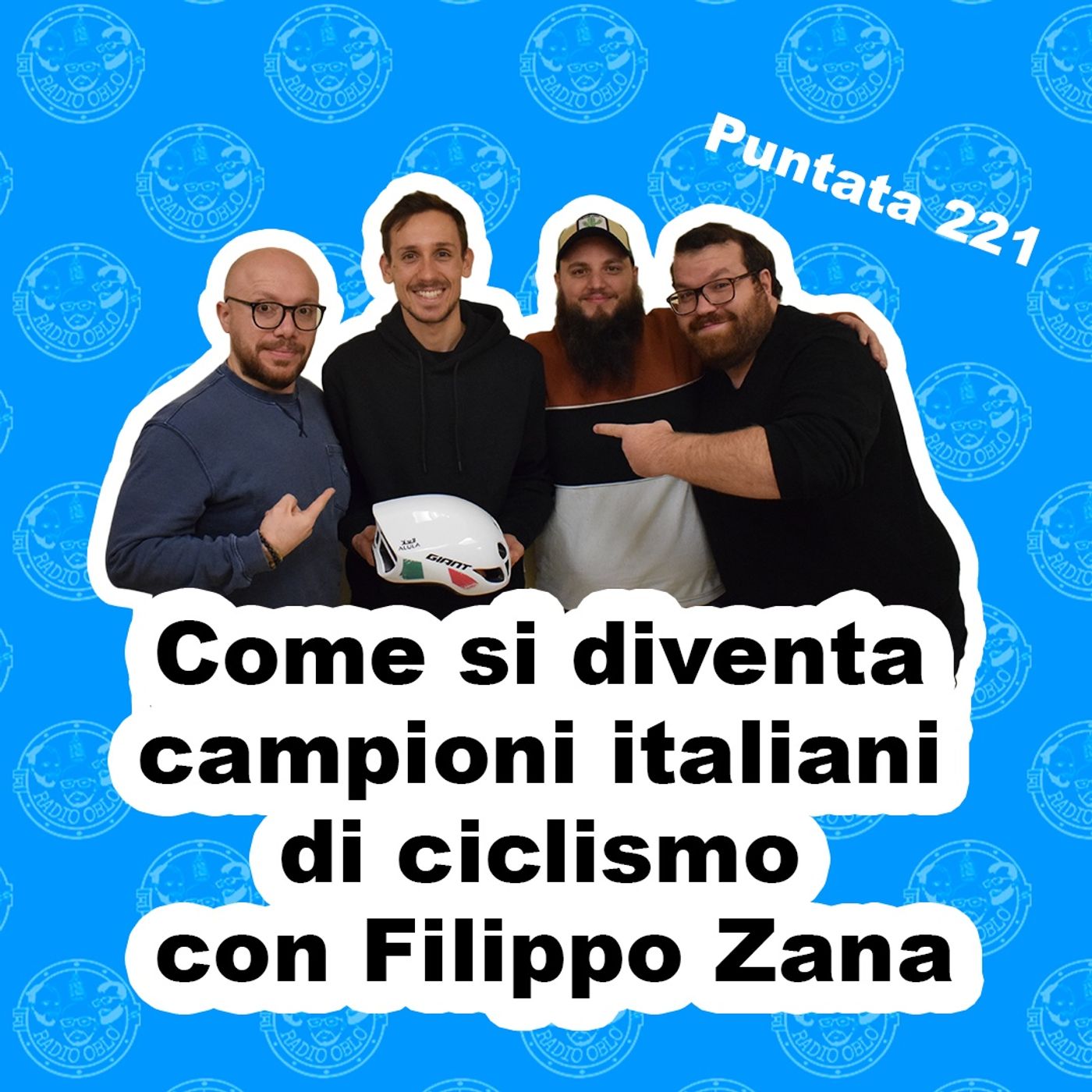 Radio Oblò - Puntata 221 | Come si diventa campioni italiani di ciclismo con Filippo Zana