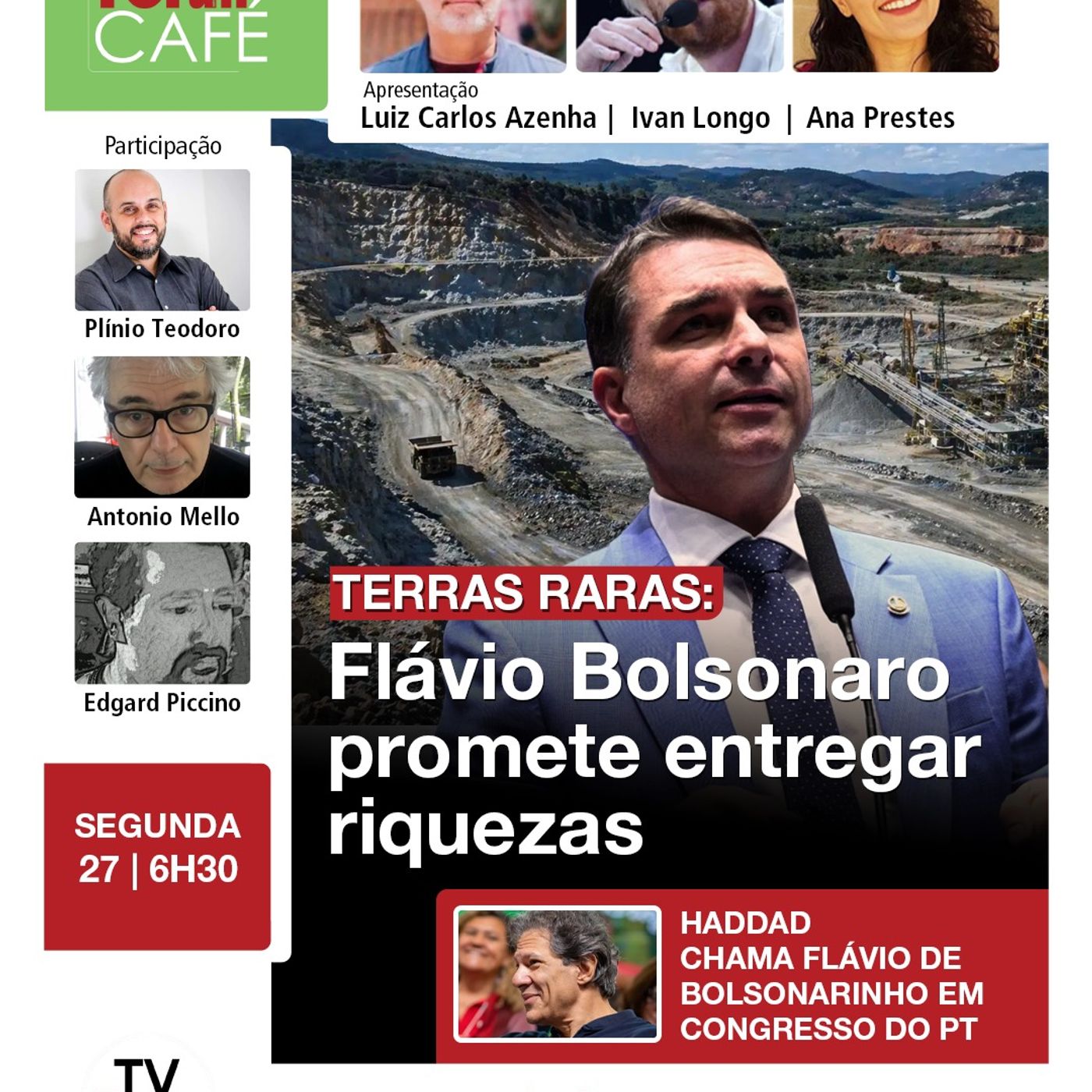 Flávio Bolsonaro promete entregar Terras Raras para empresas estrangeiras | Fórum Café | 27.04.26