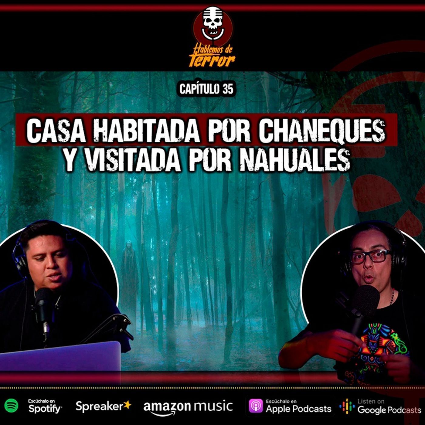 35 | Casa habitada por CHANEQUES y visitada por BRUJAS | Ft. @extraanormalpodcast