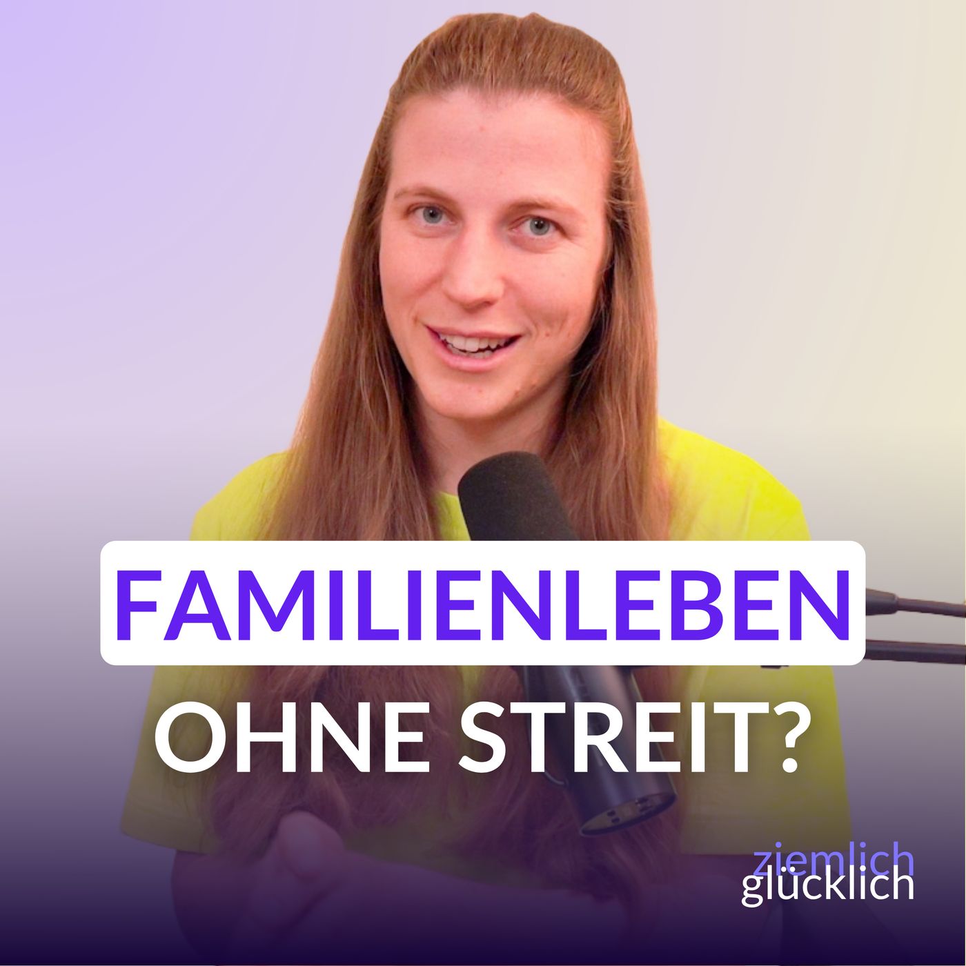 Viel weniger Streit: So wird eure Familie wieder ein Wohlfühlort episode artwork
