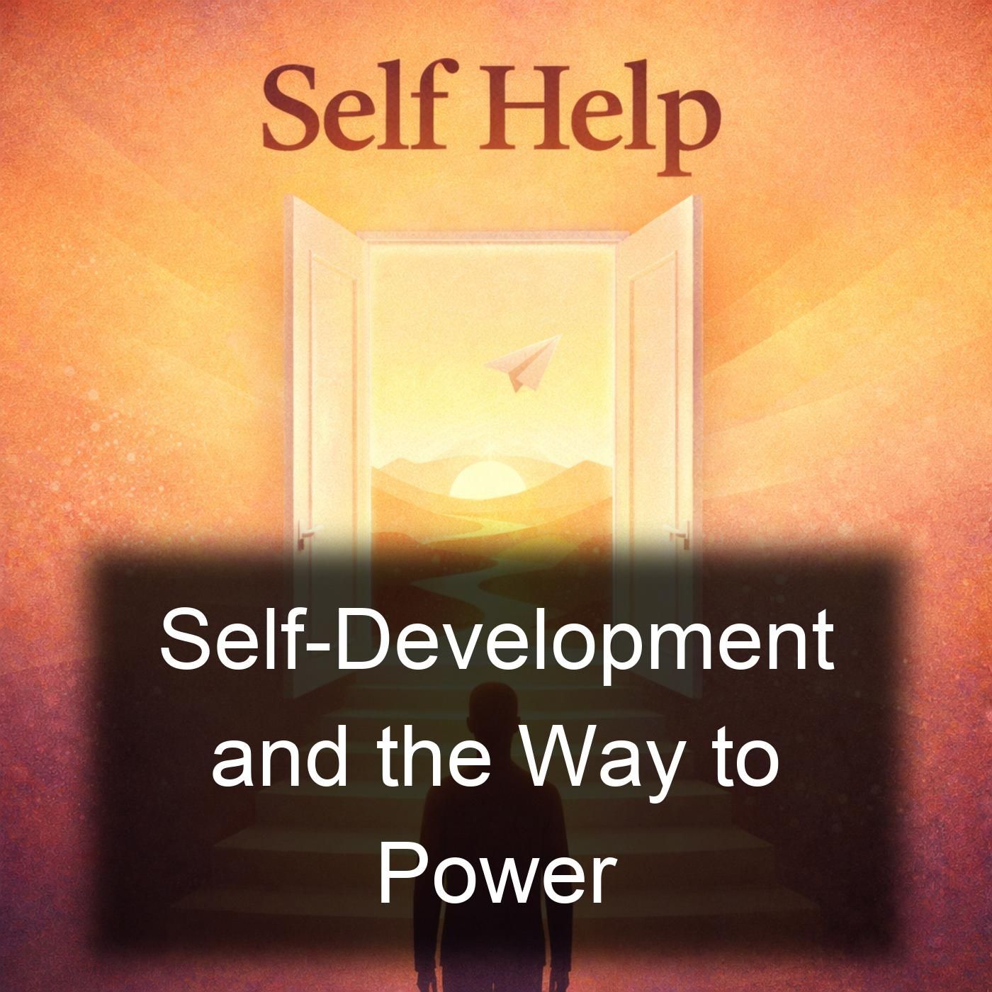 Self-Development and the Way to Power