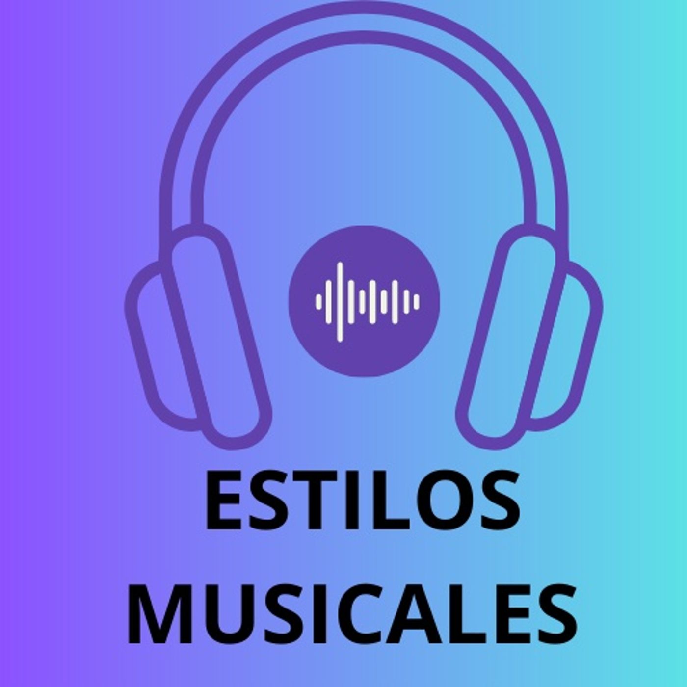 PODCAST: ESTILOS MUSICALES