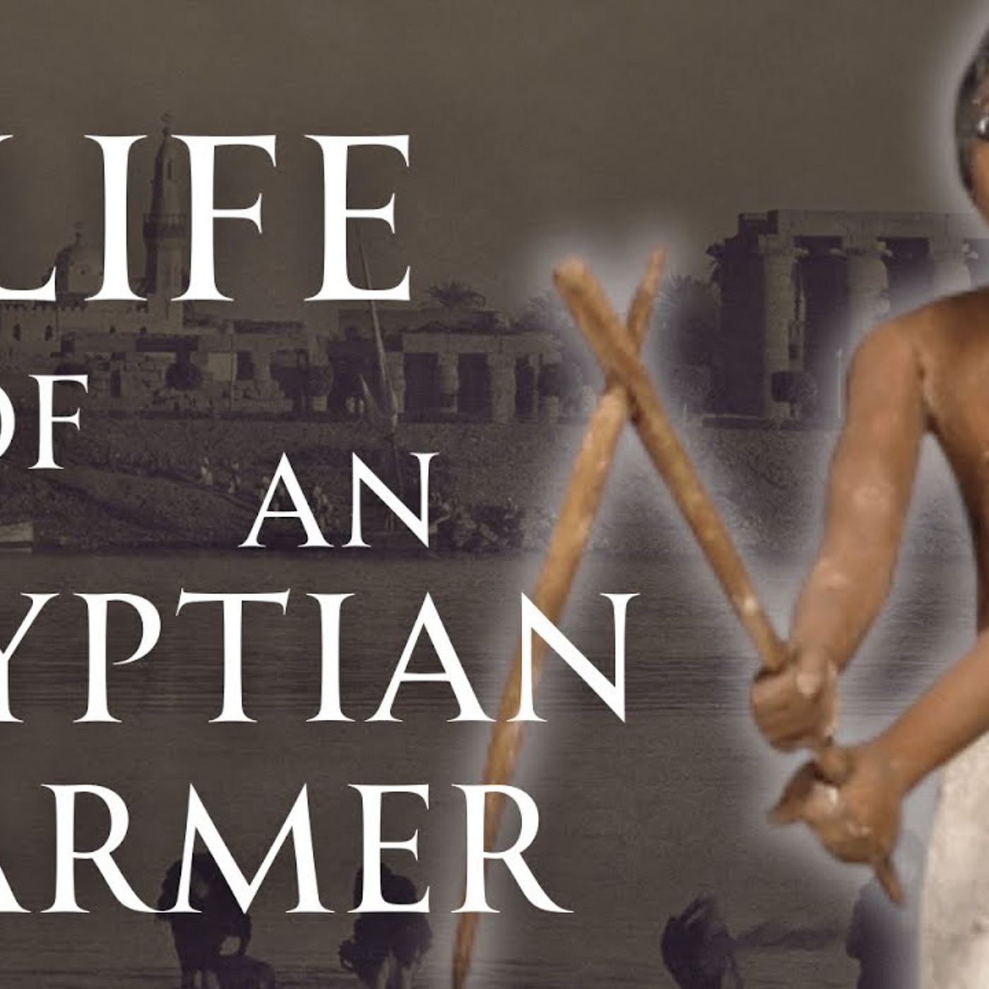 Life on the Nile as an Egyptian Farmer episode artwork