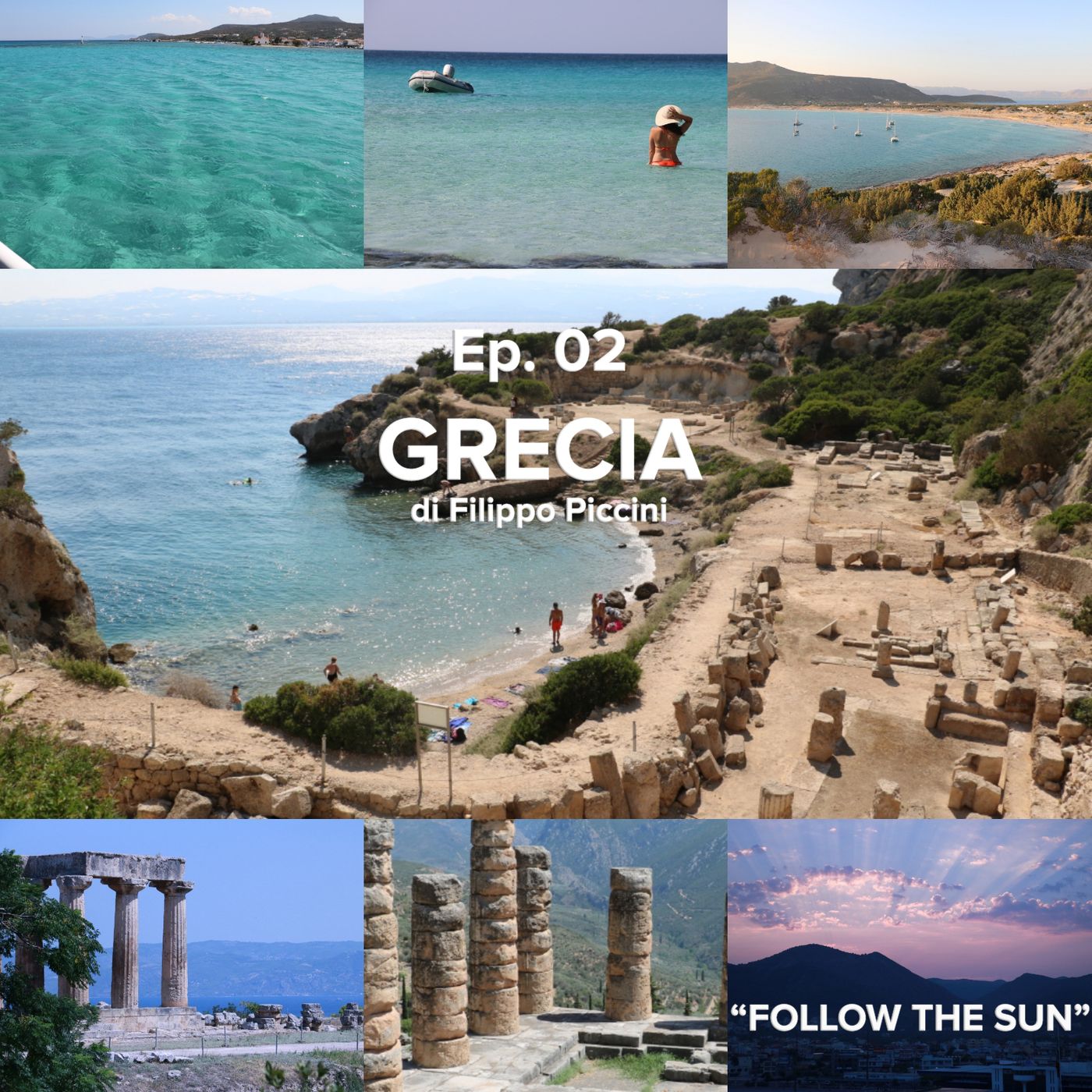 FOLLOW THE SUN // Ep.2 - GRECIA di Filippo Piccini