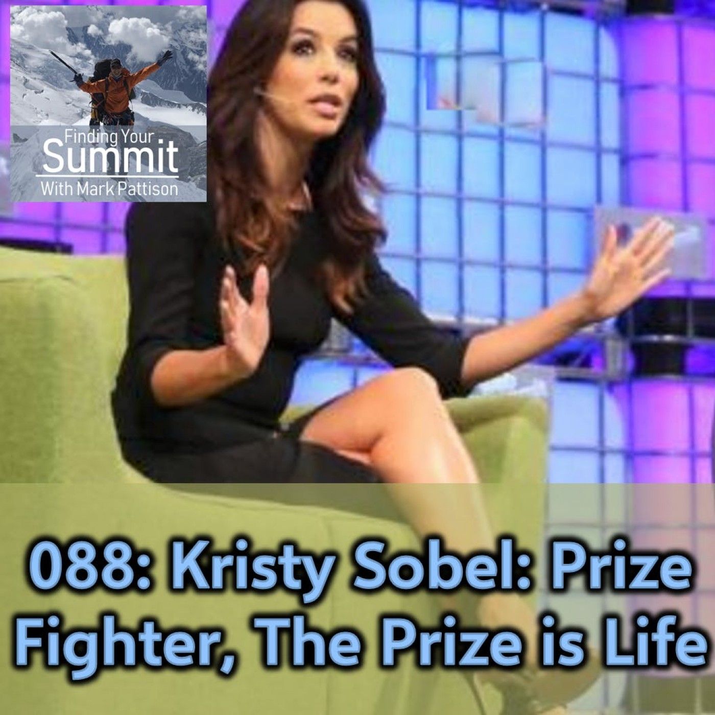 Kristy Sobel - Prize Fighter, The Prize is Life