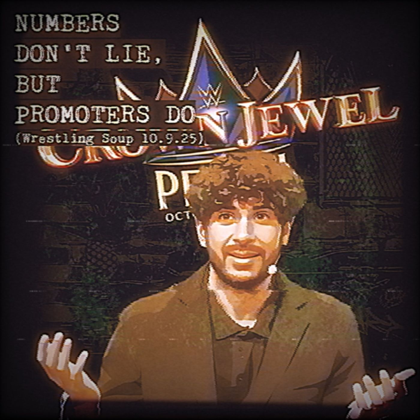 NUMBERS DON'T LIE, BUT PROMOTERS DO (Wrestling Soup 10.9.25)