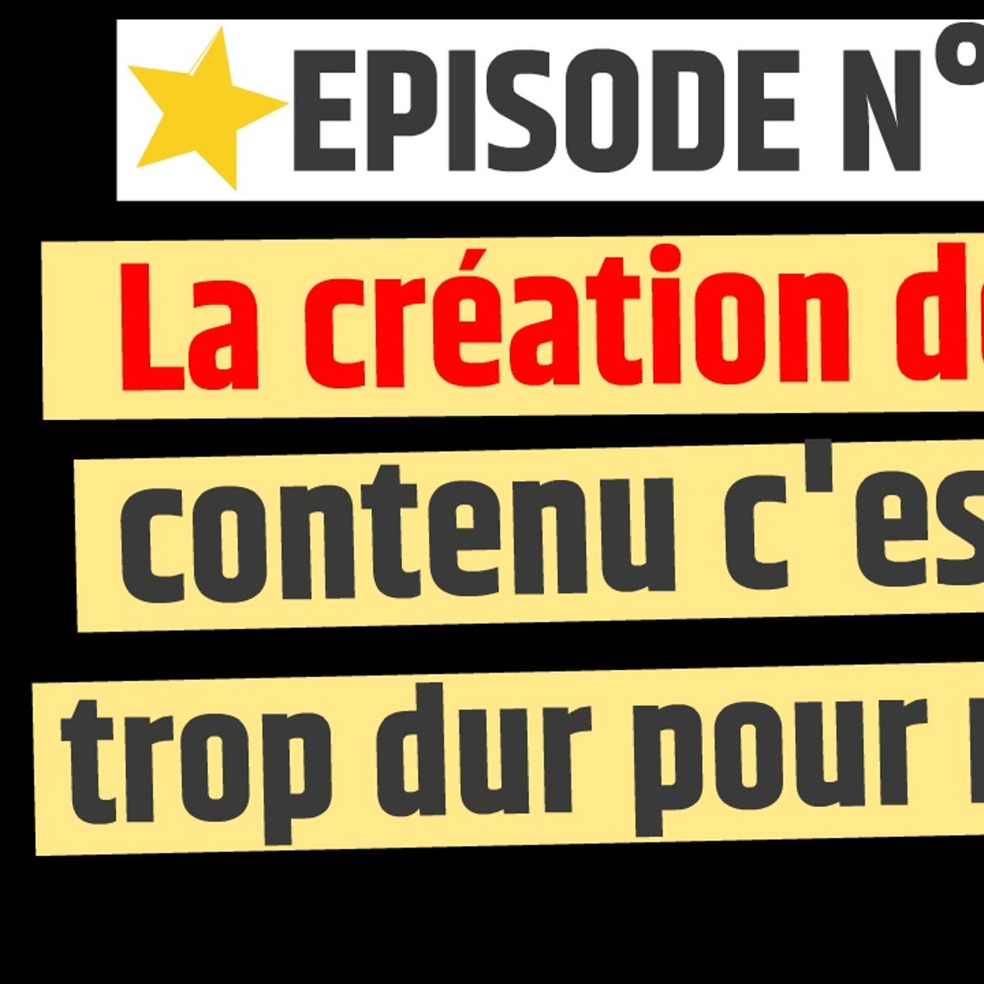 Web2fou.fr - La creation de contenu c est trop dur moi episode artwork