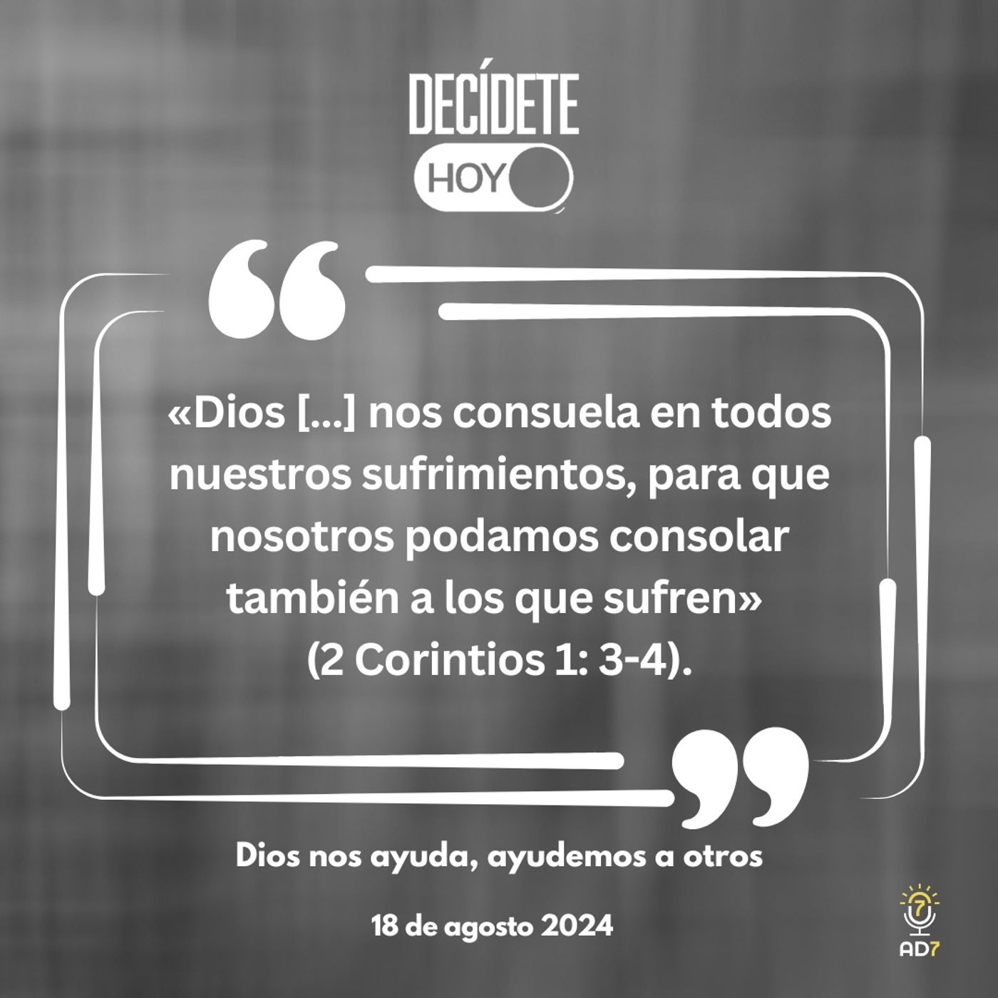 Dios nos ayuda, ayudemos a otros | Devocional de Jóvenes | 18 de agosto 2024