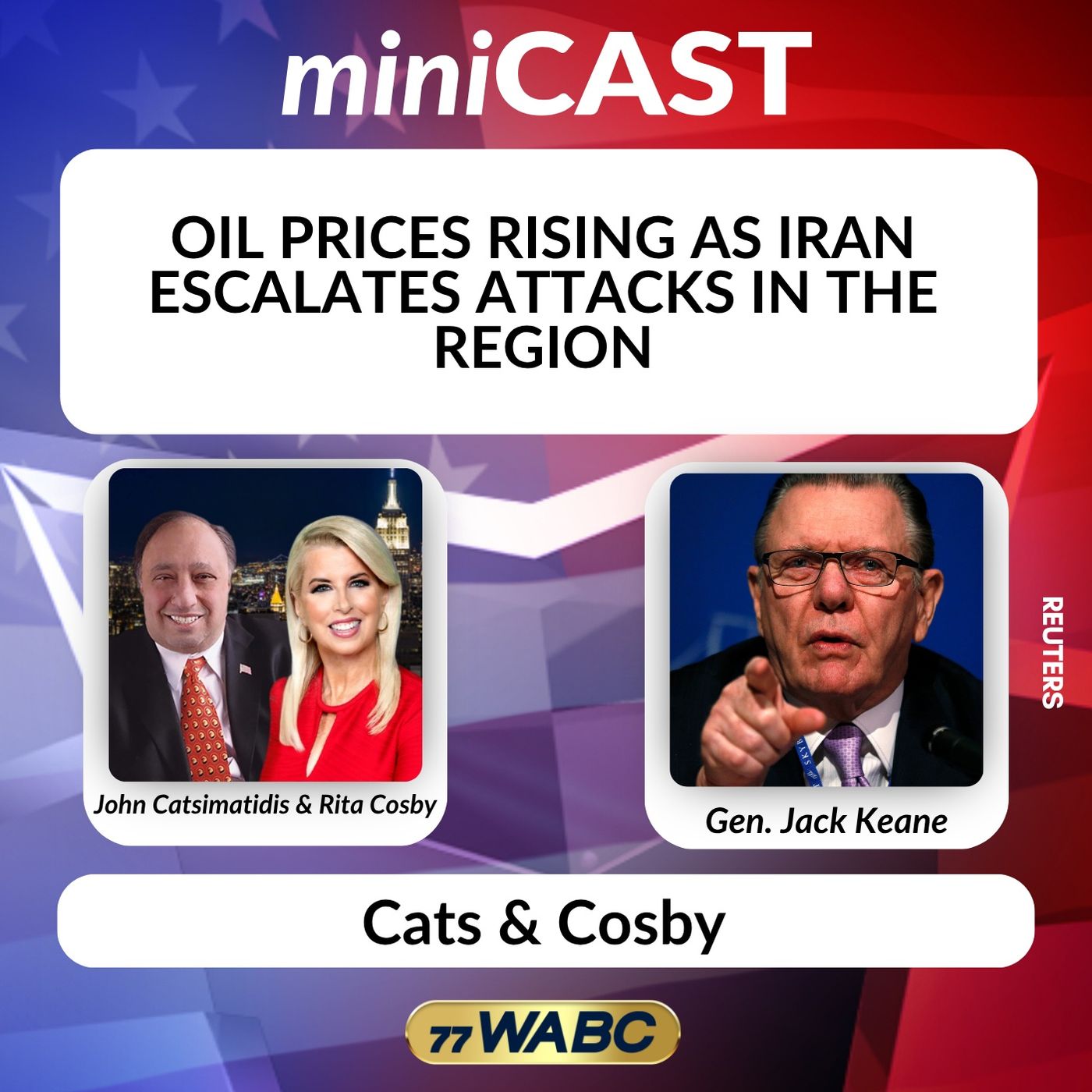 Gen. Jack Keane: Oil Prices Rising as Iran Escalates Attacks in the Region episode artwork