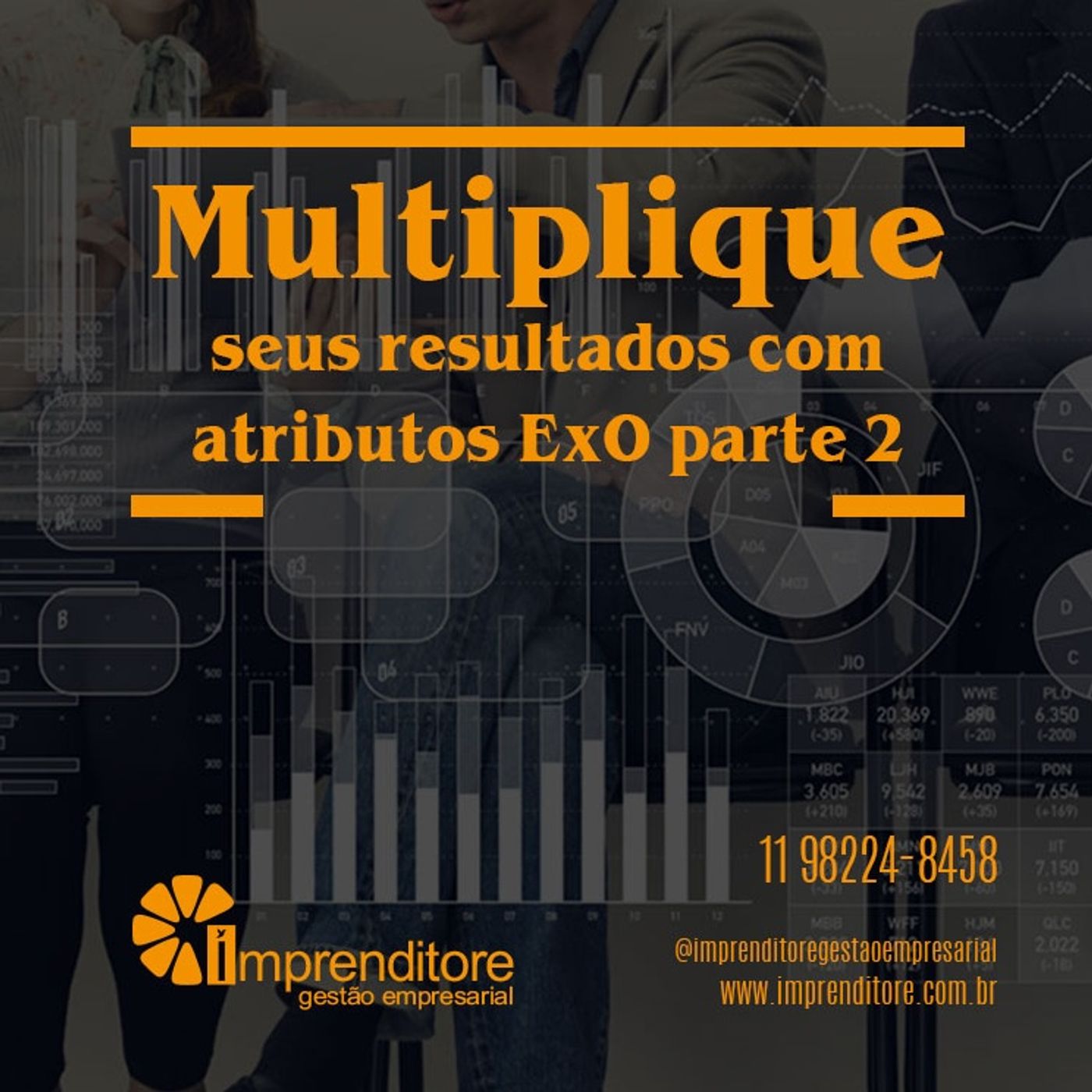 Multiplique seus resultados com atributos ExO | Episódio 2