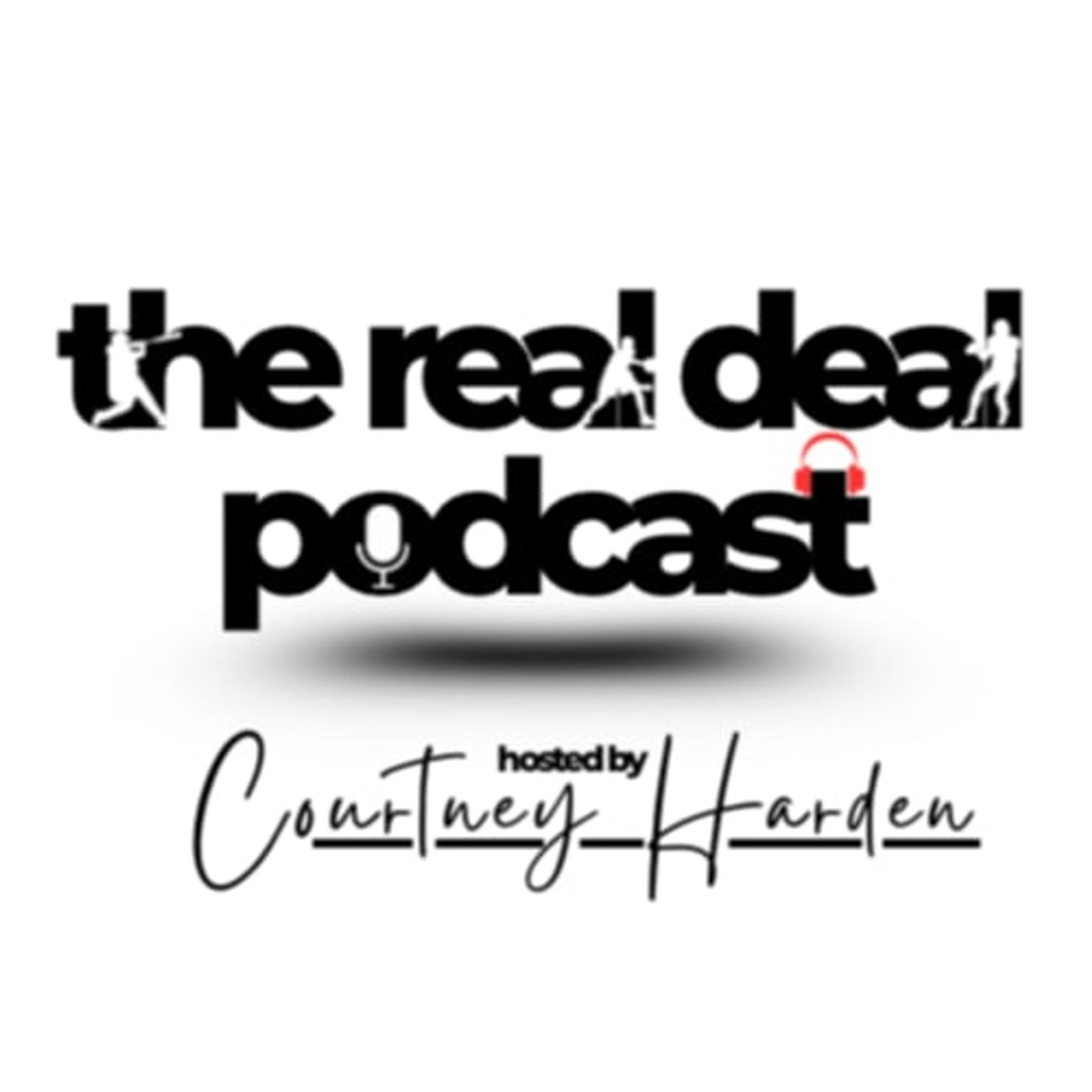 The Real Deal with Courtney Harden