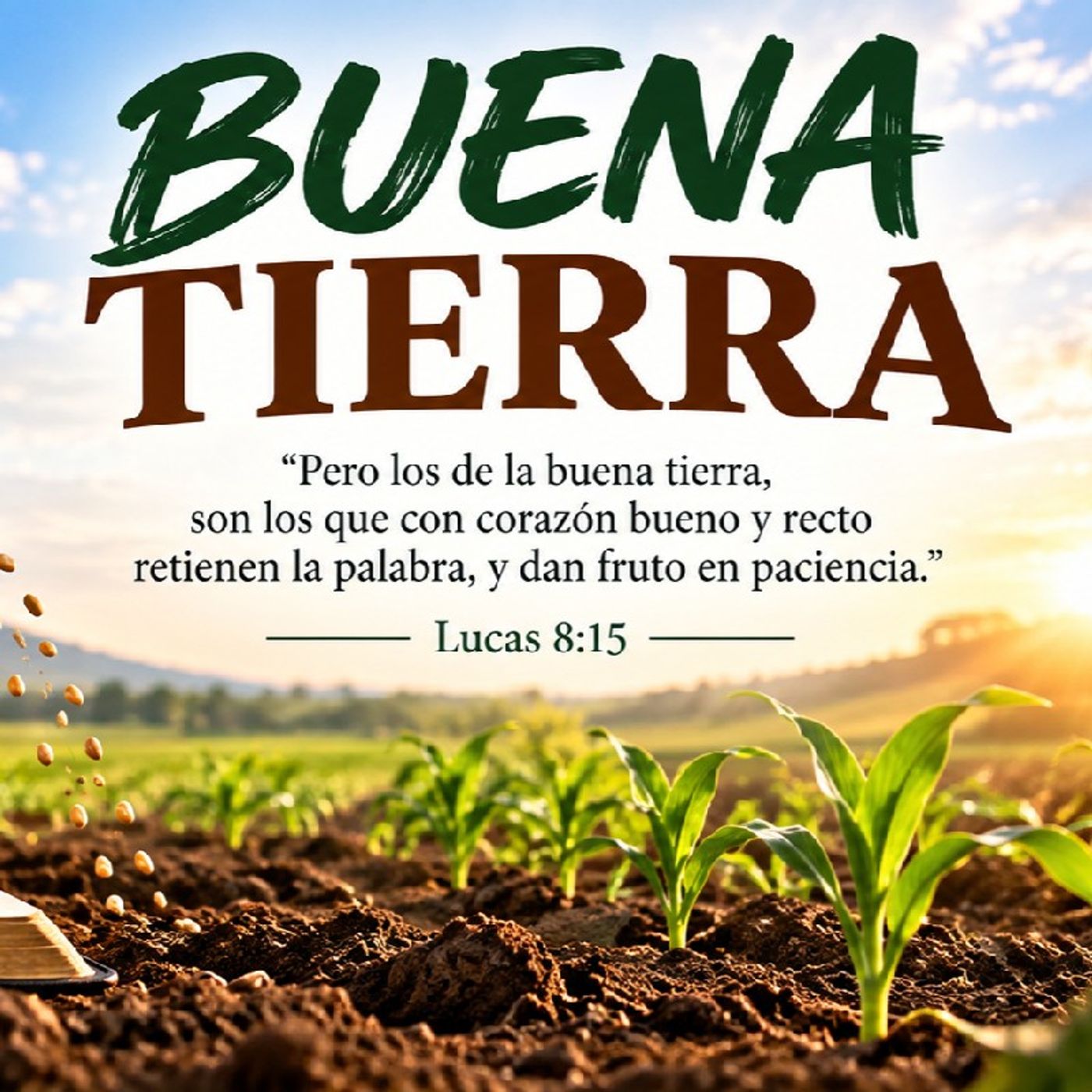 Buena Tierra. Devocional 10-12-2026