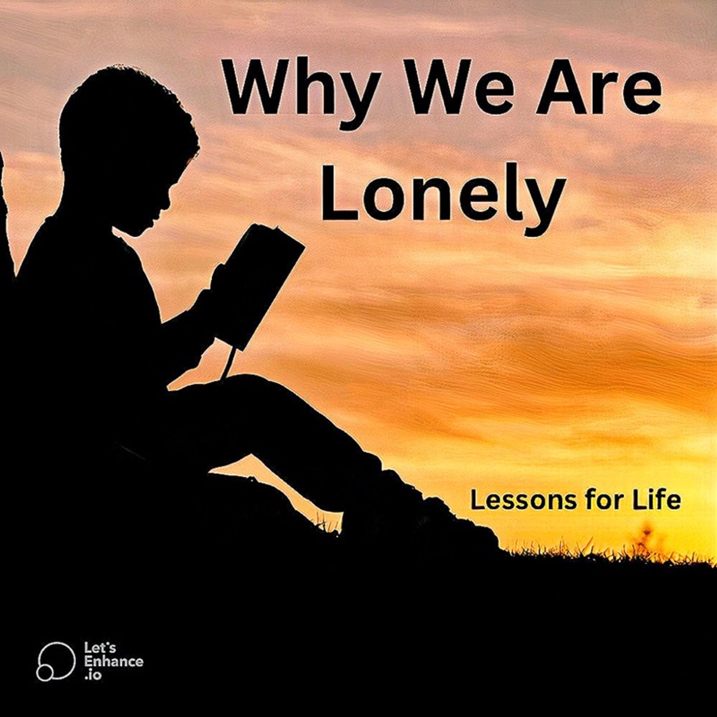 Why We Are Lonely