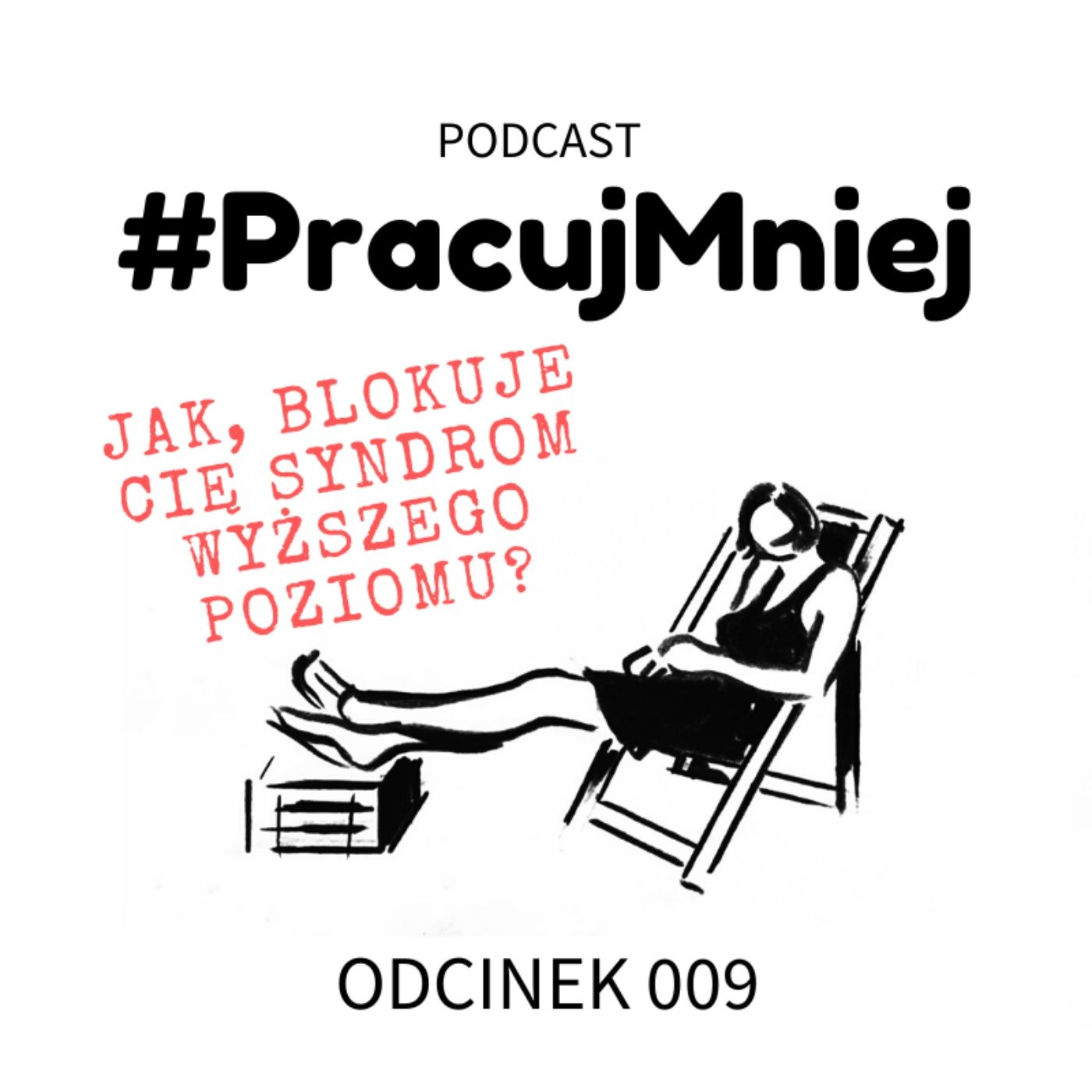 #PracujMniej