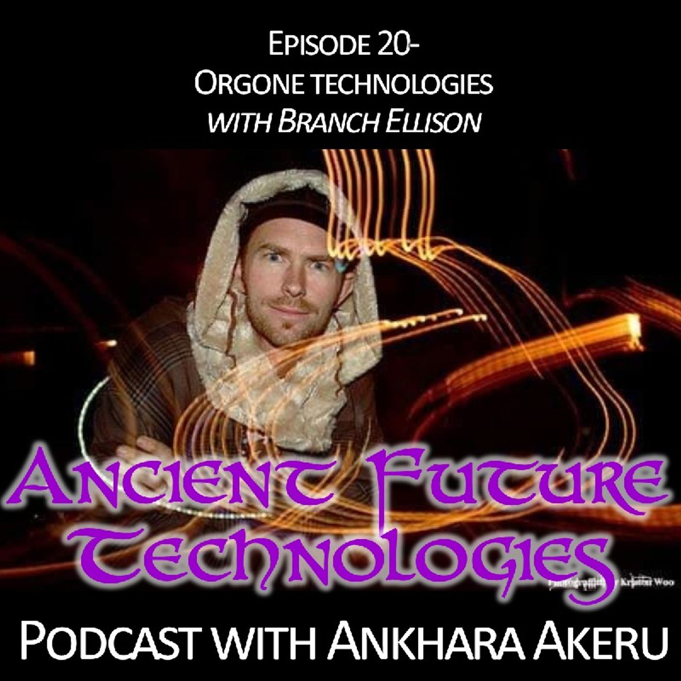 Episode 019~ The Amazing Properties of Orgone Technology episode artwork