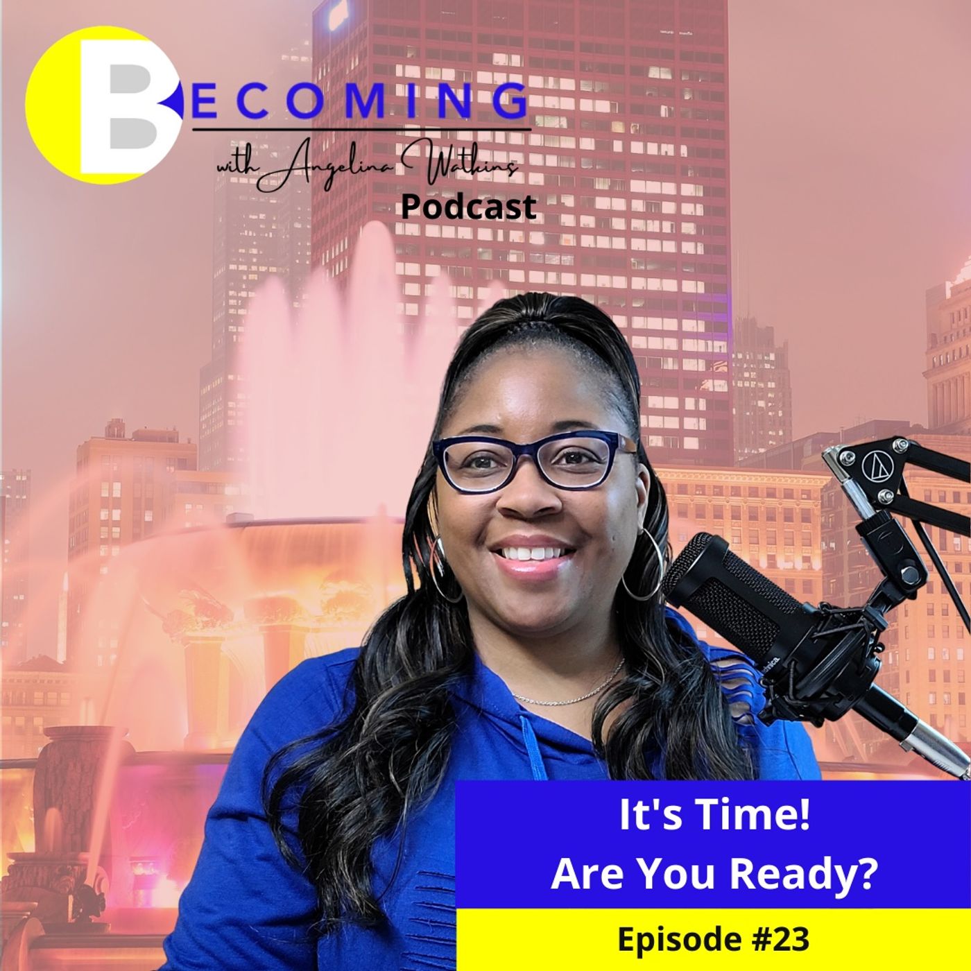 Becoming with Angelina Watkins