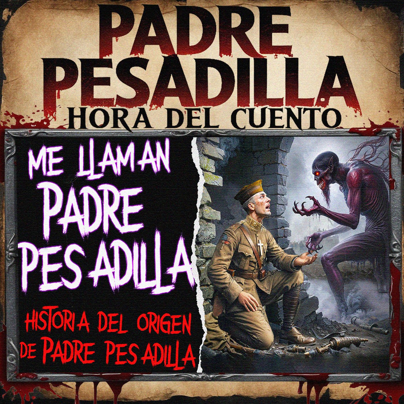 *Historia de origen - Me llaman Padre Pesadilla - Creepypasta de Reddit episode artwork