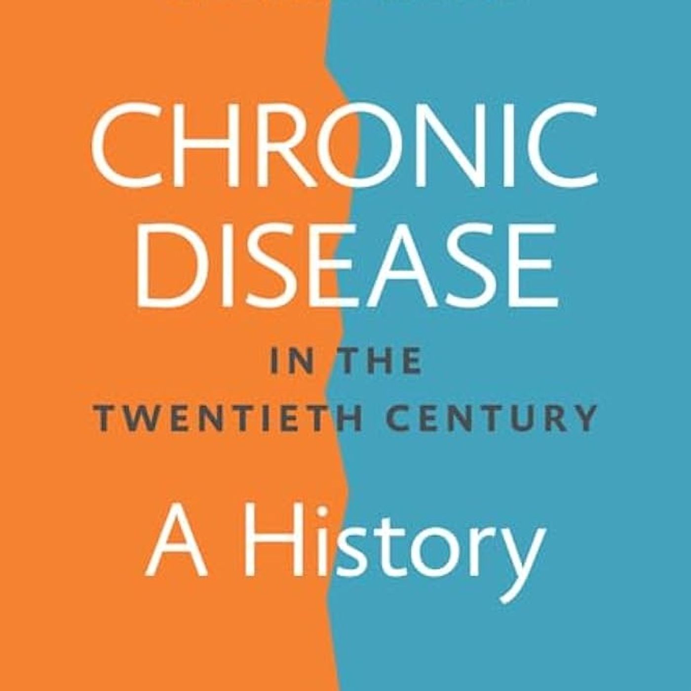 Chronic Disease in the Twentieth Century: A History
