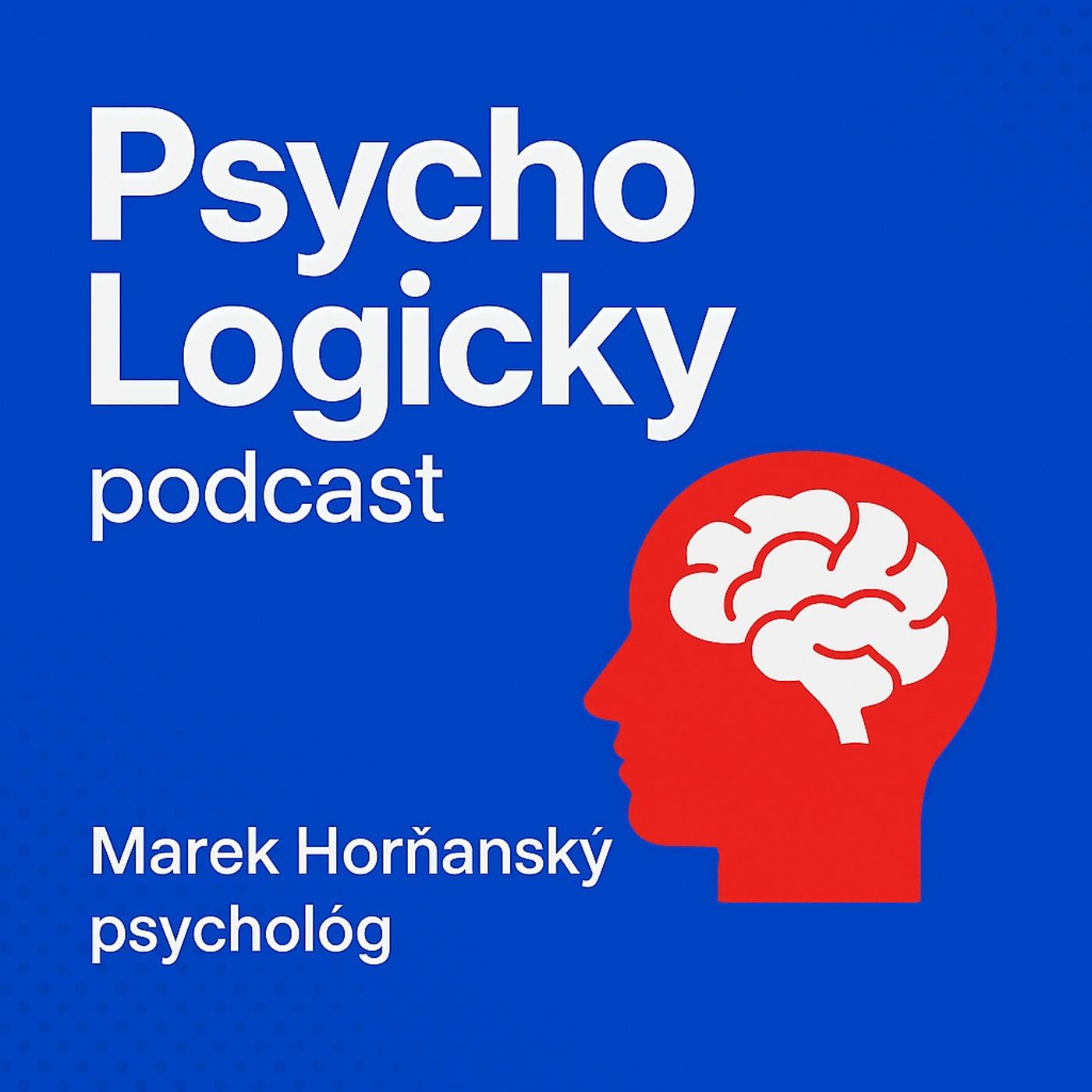 Marek Horňanský psycholog - PsychoLogicky podcast - psychologie v praxi