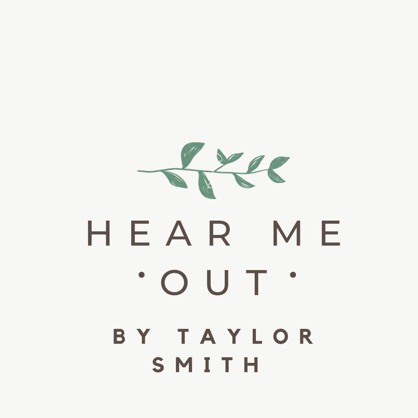 Hear Me Out by Taylor Smith