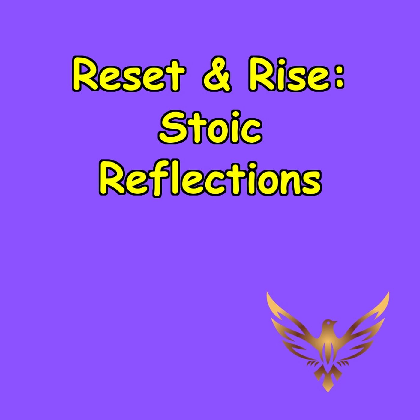 Reset & Rise | Stoic Reflections for Modern Life